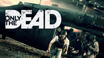 Only the Dead
