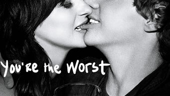 You’re the Worst