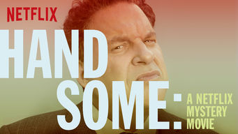 Handsome: A Netflix Mystery Movie