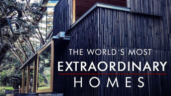 The World’s Most Extraordinary Homes