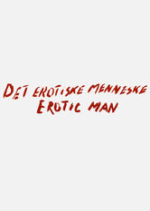 The Erotic Man