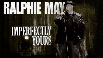 Ralphie May: Imperfectly Yours