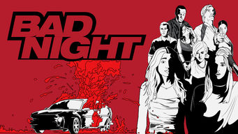 Bad Night