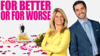 For Better or for Worse