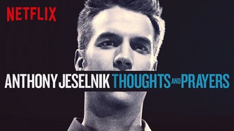 Anthony Jeselnik: Thoughts and Prayers