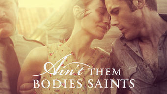 Ain’t Them Bodies Saints