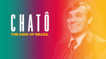Chatô, O Rei do Brasil