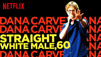 Dana Carvey: Straight White Male, 60
