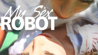 My Sex Robot