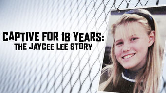 Captive for 18 Years: The Jaycee Lee Story