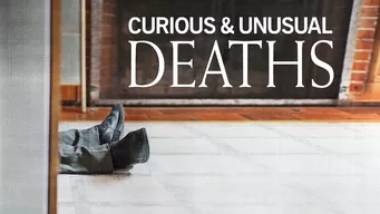 Curious and Unusual Deaths