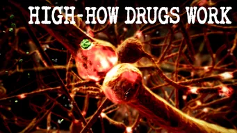 High – How Drugs Work