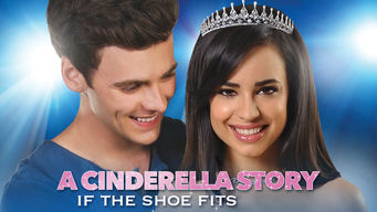 A Cinderella Story: If the Shoe Fits