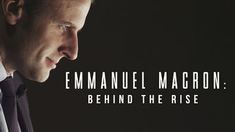 Emmanuel Macron: Behind the Rise