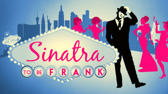 Sinatra: To Be Frank