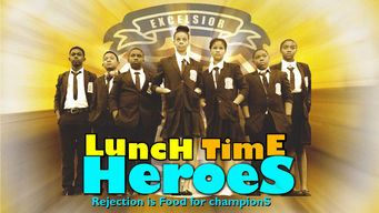 Lunch Time Heroes