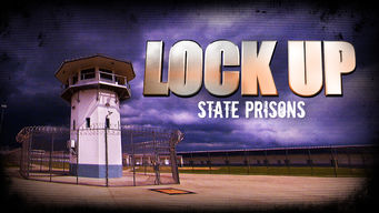Lockup: State Prisons