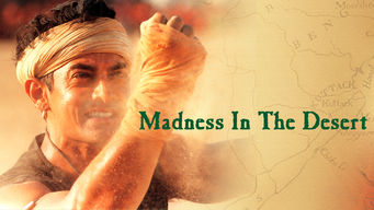 Madness in the Desert