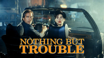 Nothing But Trouble