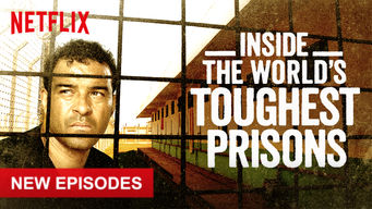 Inside the World’s Toughest Prisons