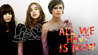 All We Have Is Now