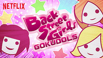 Back Street Girls -Gokudols-