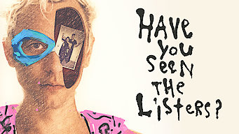 Have You Seen the Listers?
