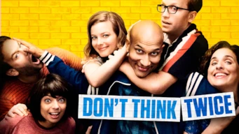 Don’t Think Twice