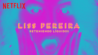 Liss Pereira: Reteniendo Liquidos