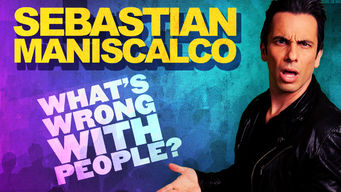 Sebastian Maniscalco: What’s Wrong with People